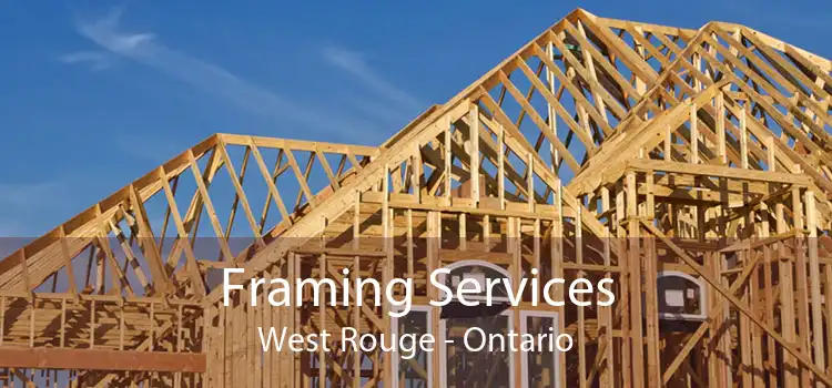 Framing Services West Rouge - Ontario