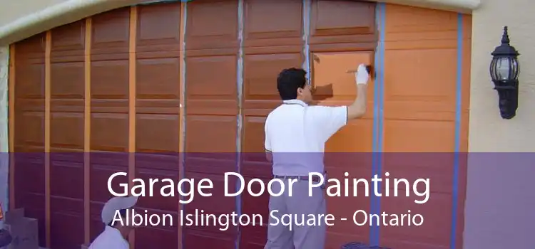 Garage Door Painting Albion Islington Square - Ontario