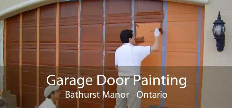 Garage Door Painting Bathurst Manor - Ontario