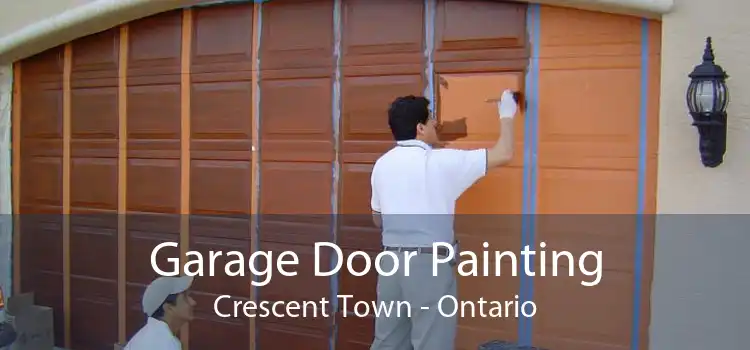 Garage Door Painting Crescent Town - Ontario