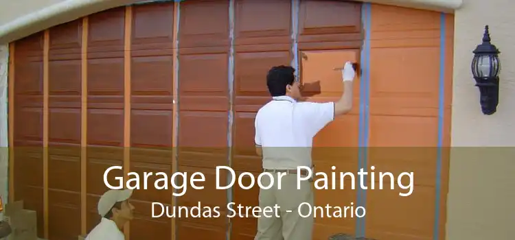 Garage Door Painting Dundas Street - Ontario