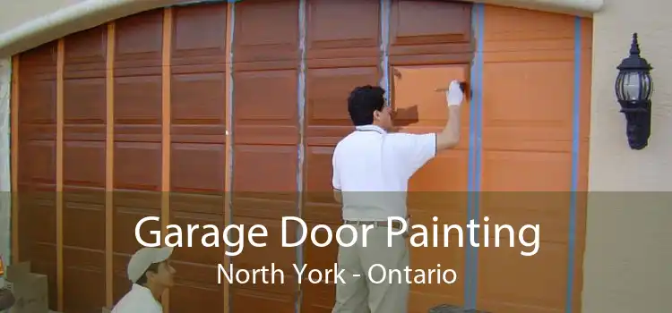 Garage Door Painting North York - Ontario