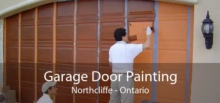 Garage Door Painting Northcliffe - Ontario