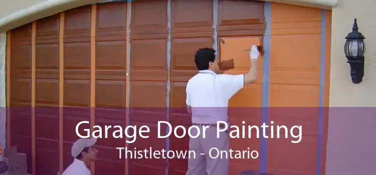 Garage Door Painting Thistletown - Ontario