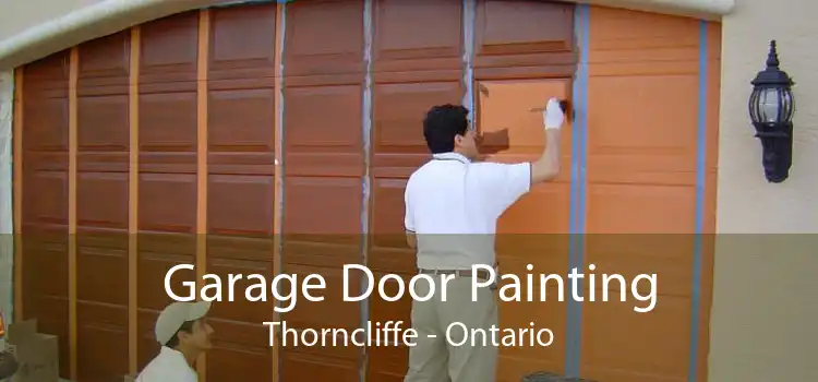 Garage Door Painting Thorncliffe - Ontario
