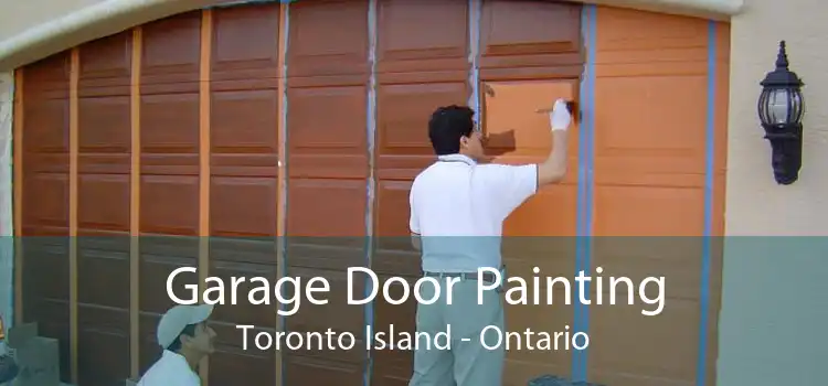 Garage Door Painting Toronto Island - Ontario