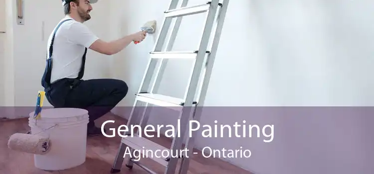 General Painting Agincourt - Ontario
