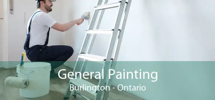 General Painting Burlington - Ontario