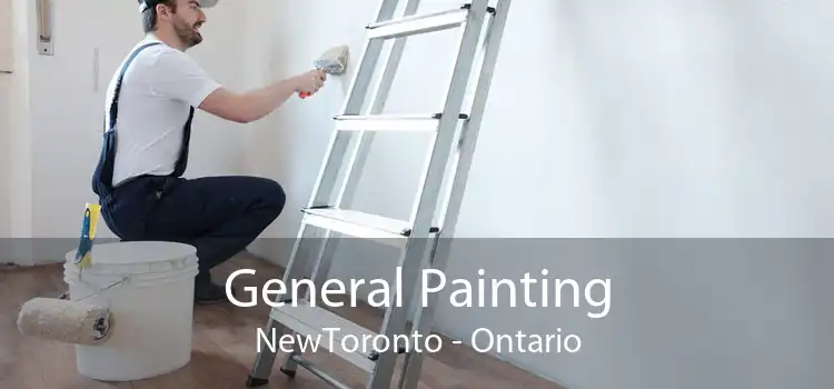 General Painting NewToronto - Ontario