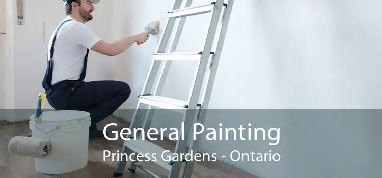 General Painting Princess Gardens - Ontario