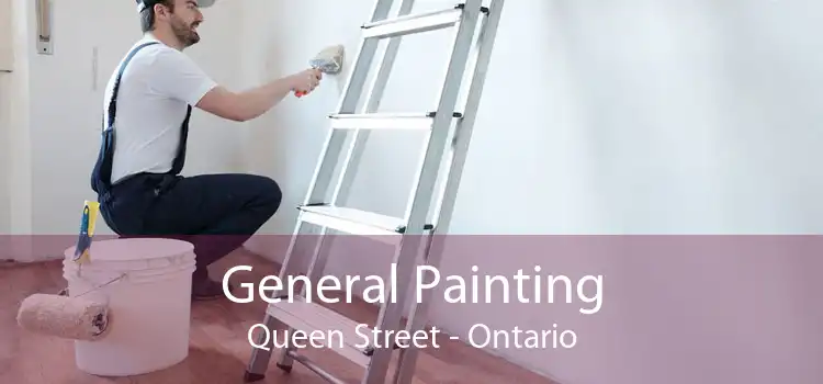 General Painting Queen Street - Ontario