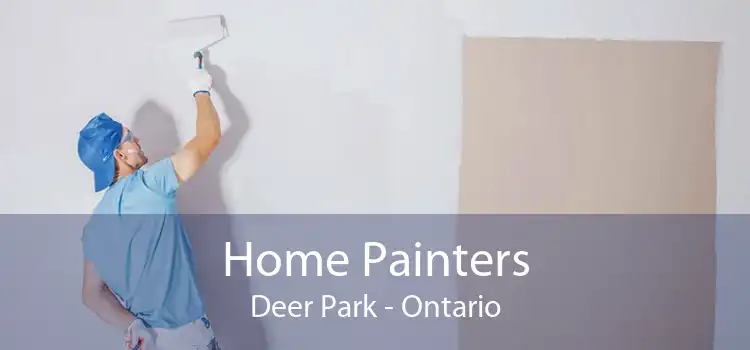 Home Painters Deer Park - Ontario