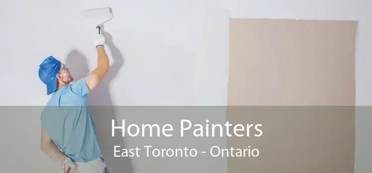 Home Painters East Toronto - Ontario