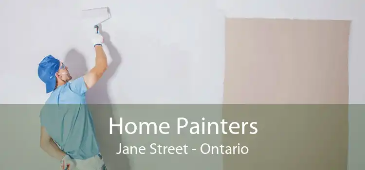 Home Painters Jane Street - Ontario