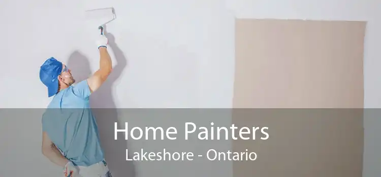 Home Painters Lakeshore - Ontario