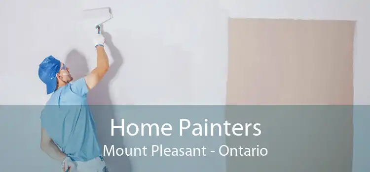 Home Painters Mount Pleasant - Ontario