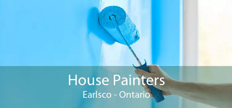 House Painters Earlsco - Ontario