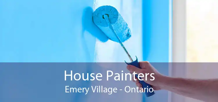 House Painters Emery Village - Ontario