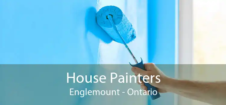 House Painters Englemount - Ontario