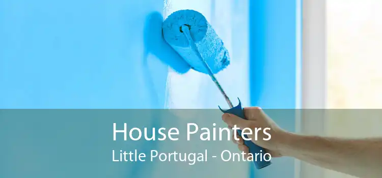 House Painters Little Portugal - Ontario