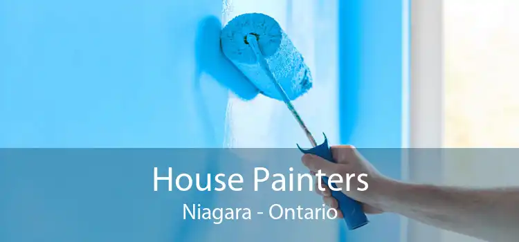 House Painters Niagara - Ontario