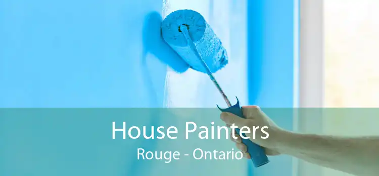 House Painters Rouge - Ontario