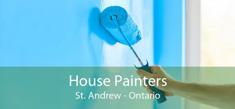 House Painters St. Andrew - Ontario