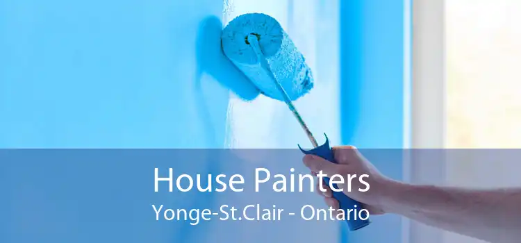 House Painters Yonge-St.Clair - Ontario