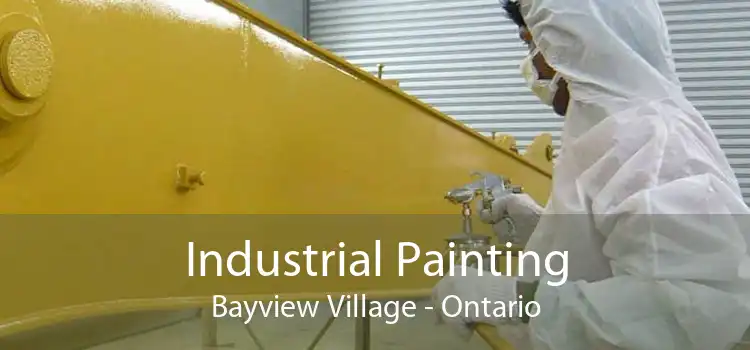 Industrial Painting Bayview Village - Ontario