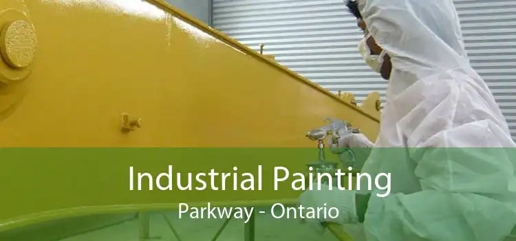 Industrial Painting Parkway - Ontario