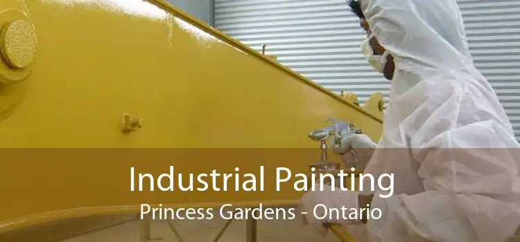 Industrial Painting Princess Gardens - Ontario