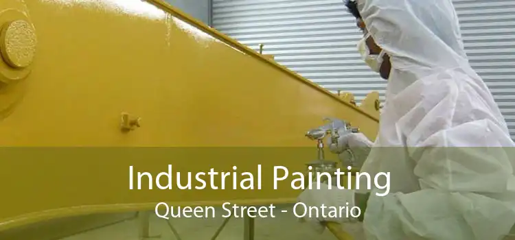 Industrial Painting Queen Street - Ontario
