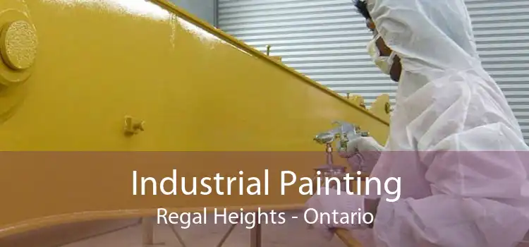Industrial Painting Regal Heights - Ontario