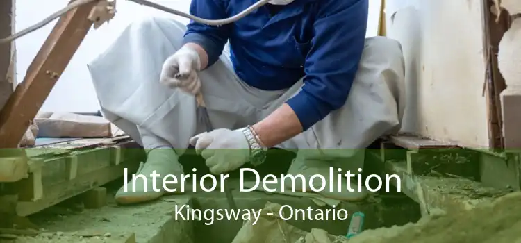 Interior Demolition Kingsway - Ontario