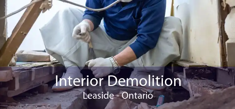 Interior Demolition Leaside - Ontario