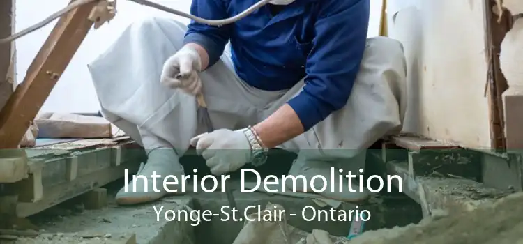 Interior Demolition Yonge-St.Clair - Ontario