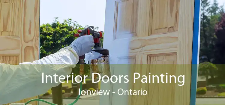 Interior Doors Painting Ionview - Ontario