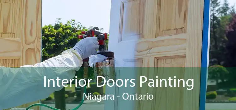 Interior Doors Painting Niagara - Ontario