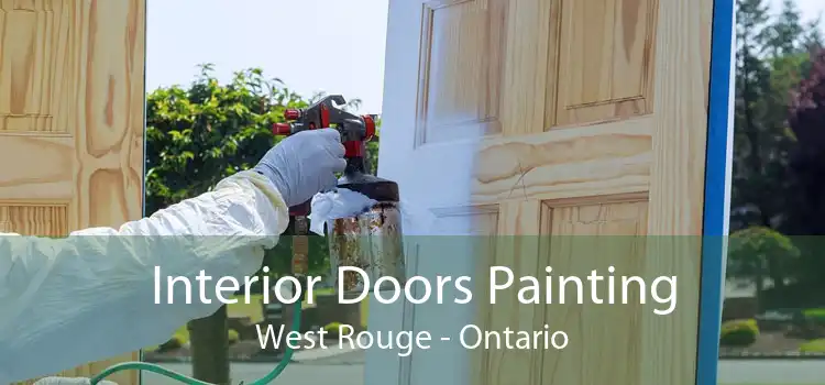 Interior Doors Painting West Rouge - Ontario
