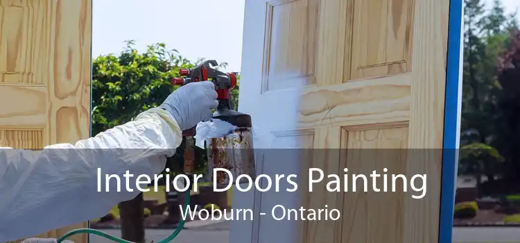 Interior Doors Painting Woburn - Ontario