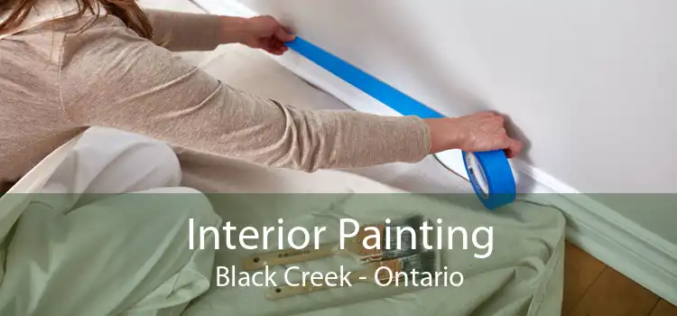 Interior Painting Black Creek - Ontario