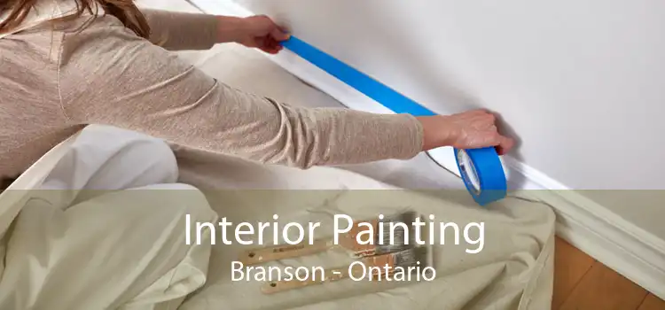 Interior Painting Branson - Ontario