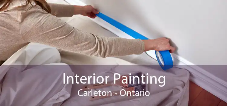 Interior Painting Carleton - Ontario