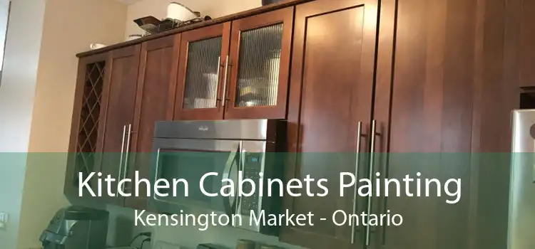 Kitchen Cabinets Painting Kensington Market - Ontario