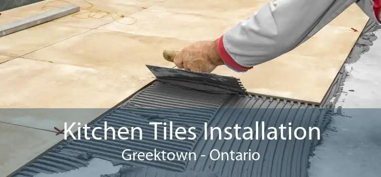 Kitchen Tiles Installation Greektown - Ontario