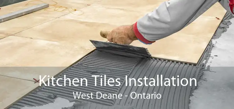 Kitchen Tiles Installation West Deane - Ontario
