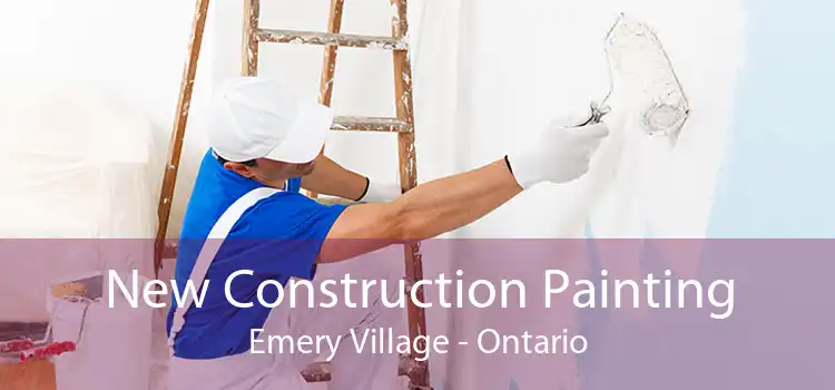 New Construction Painting Emery Village - Ontario