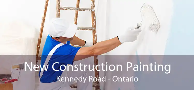 New Construction Painting Kennedy Road - Ontario