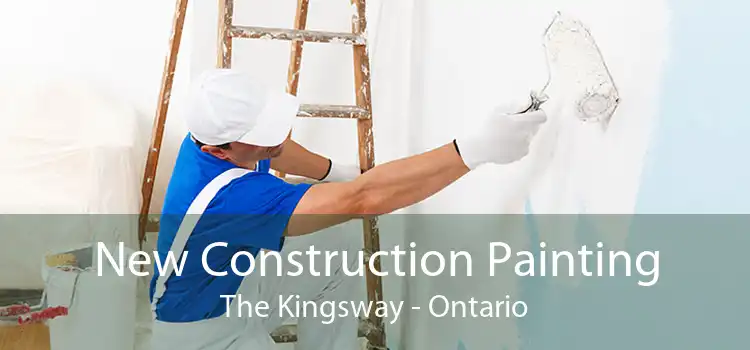 New Construction Painting The Kingsway - Ontario