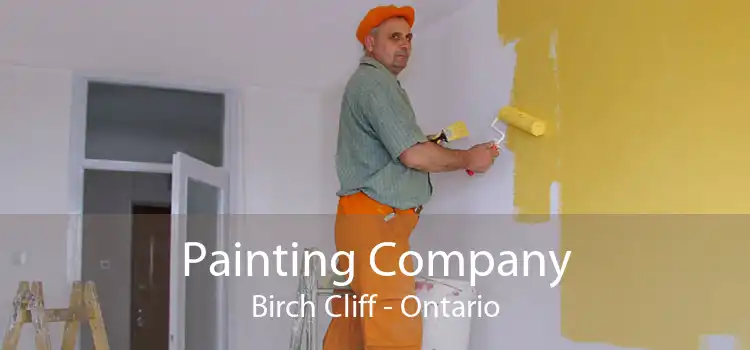 Painting Company Birch Cliff - Ontario